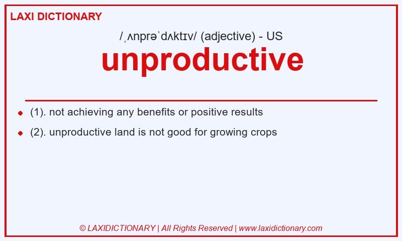 Definition unproductive in American English