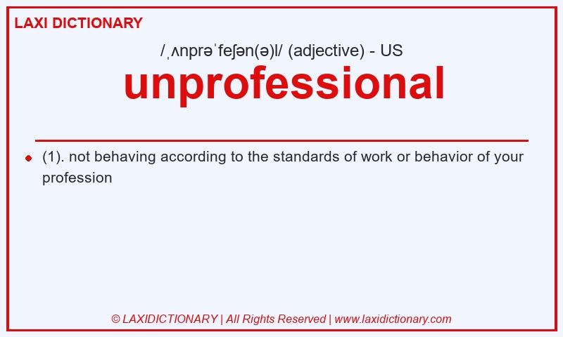 Definition unprofessional in American English