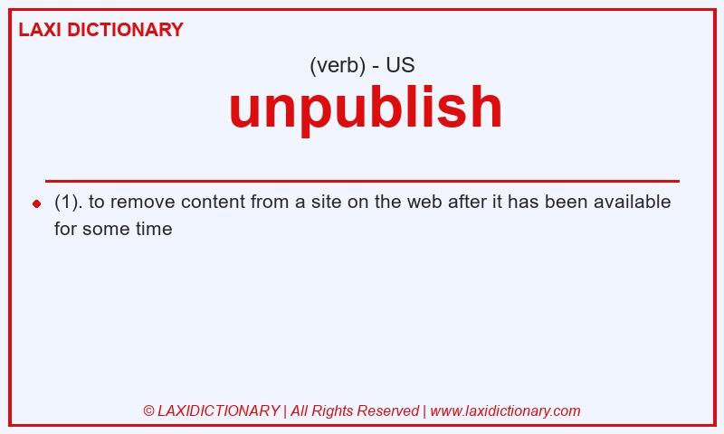 Definition unpublish in American English