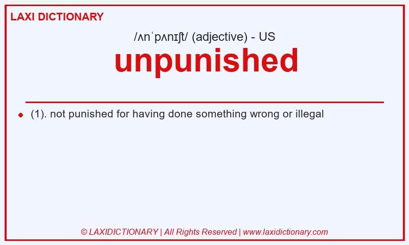 Definition unpunished in American English