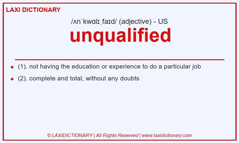 Definition unqualified in American English