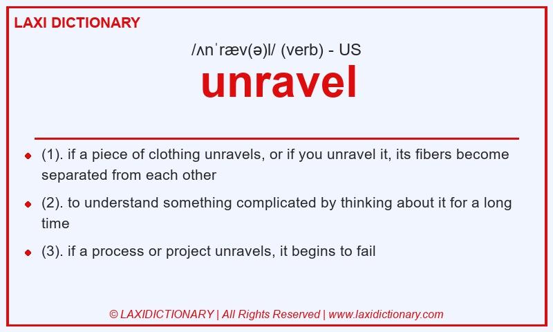 Definition unravel in American English