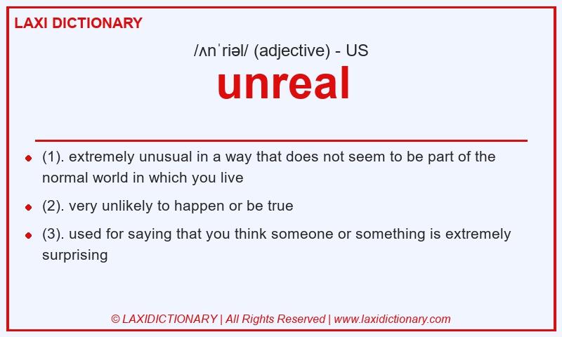 Definition unreal in American English