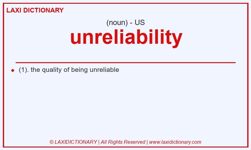 Definition unreliability in American English