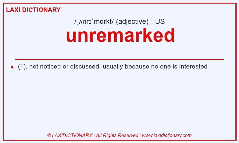 Definition unremarked in American English