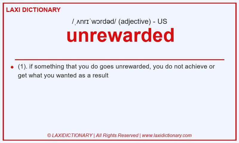 Definition unrewarded in American English