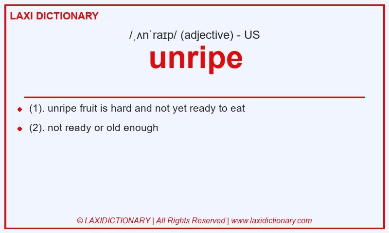 Definition unripe in American English