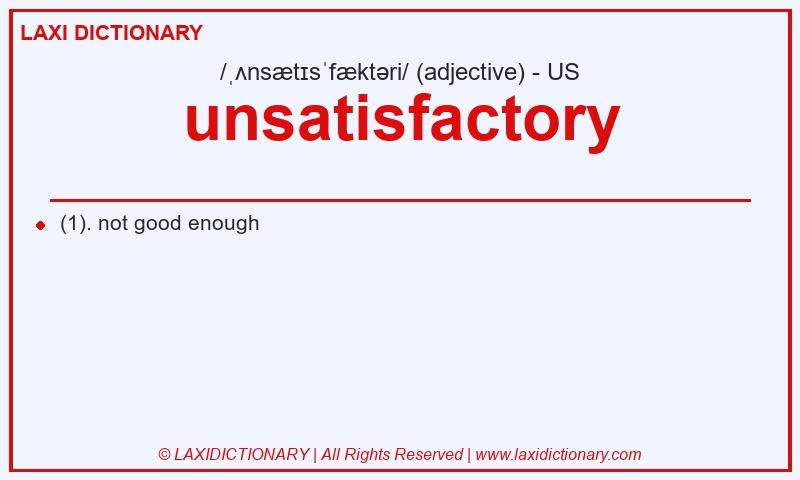Definition unsatisfactory in American English