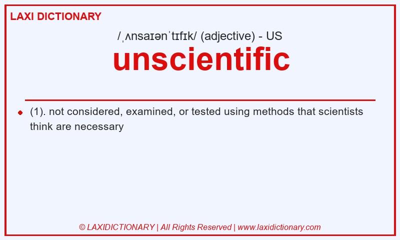 Definition unscientific in American English