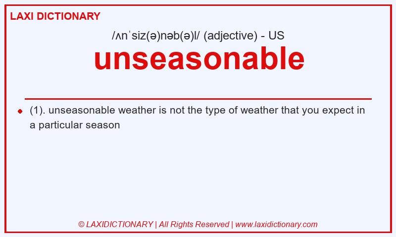 Definition unseasonable in American English
