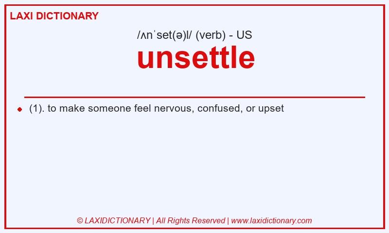 Definition unsettle in American English