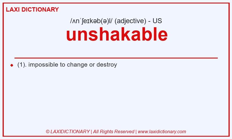 Definition unshakable in American English