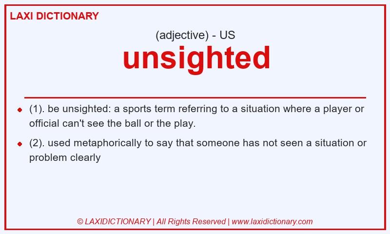 Definition unsighted in American English
