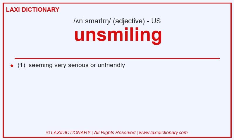 Definition unsmiling in American English