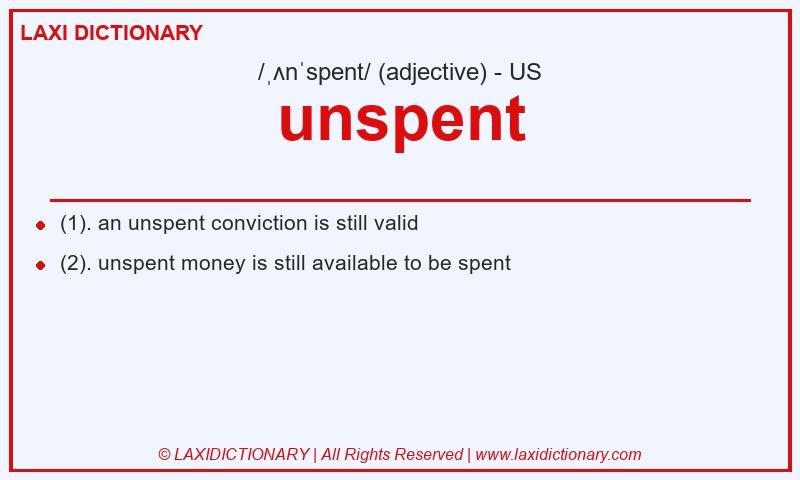 Definition unspent in American English