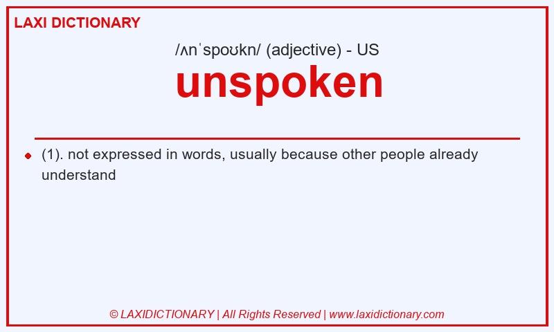 Definition unspoken in American English