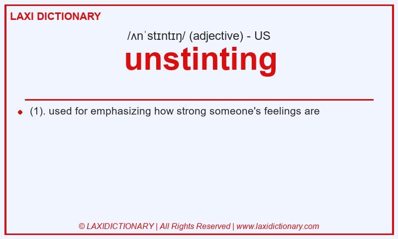 Definition unstinting in American English