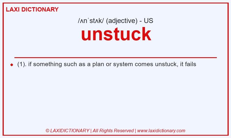 Definition unstuck in American English