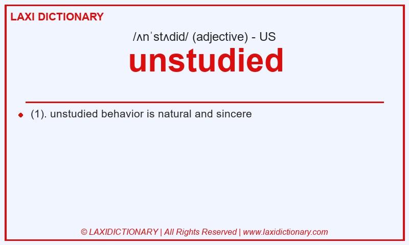 Definition unstudied in American English