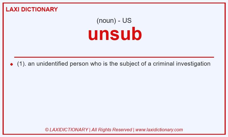 Definition unsub in American English