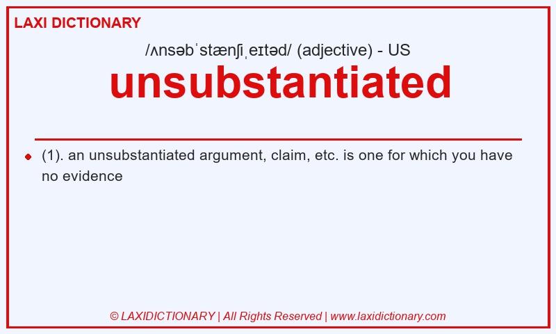 Definition unsubstantiated in American English
