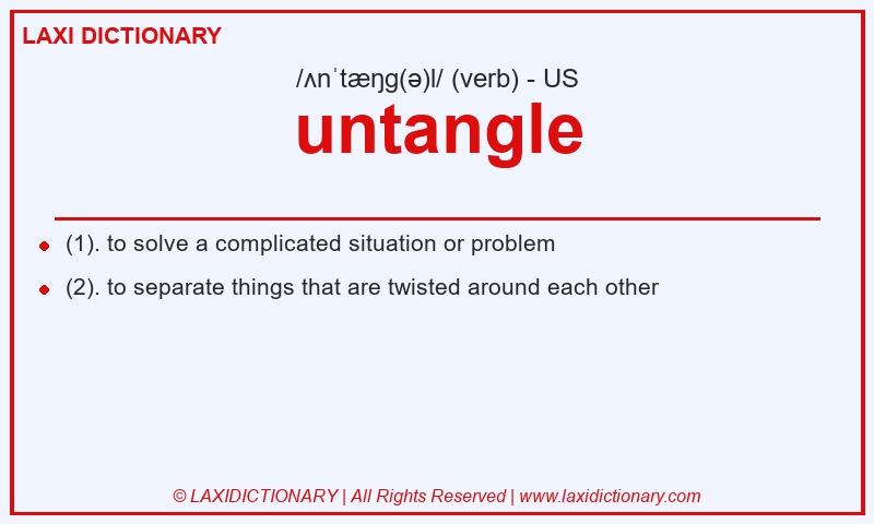 Definition untangle in American English