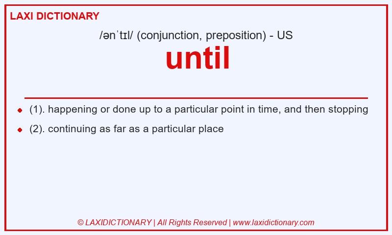 Definition until in American English