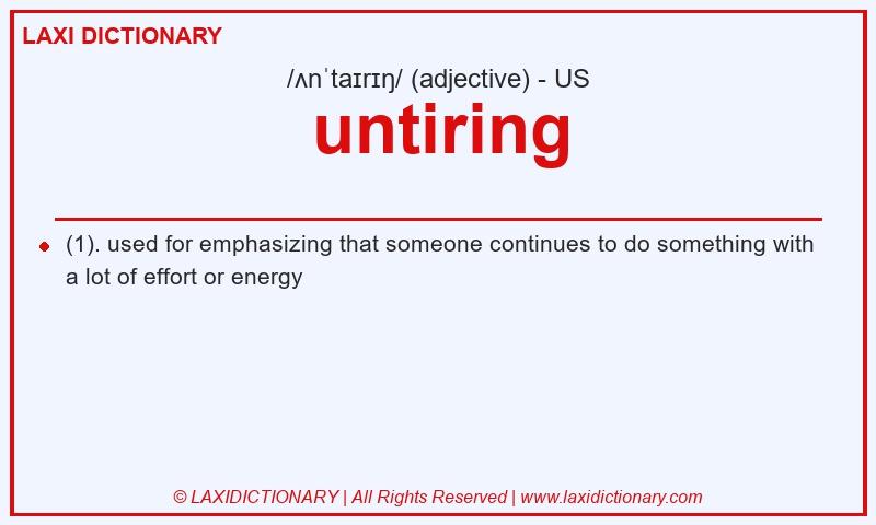 Definition untiring in American English