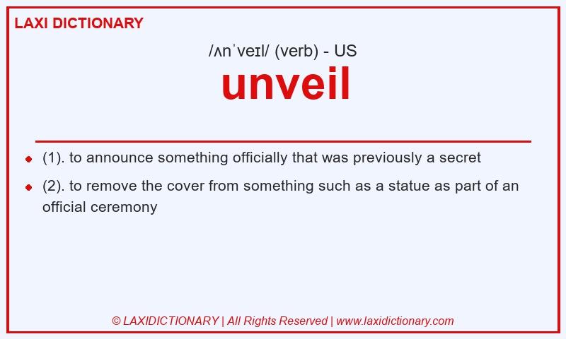 Definition unveil in American English