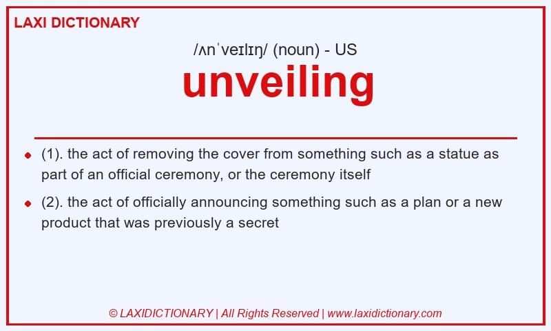 Definition unveiling in American English