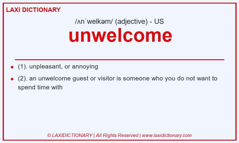 Definition unwelcome in American English
