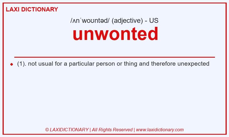 Definition unwonted in American English