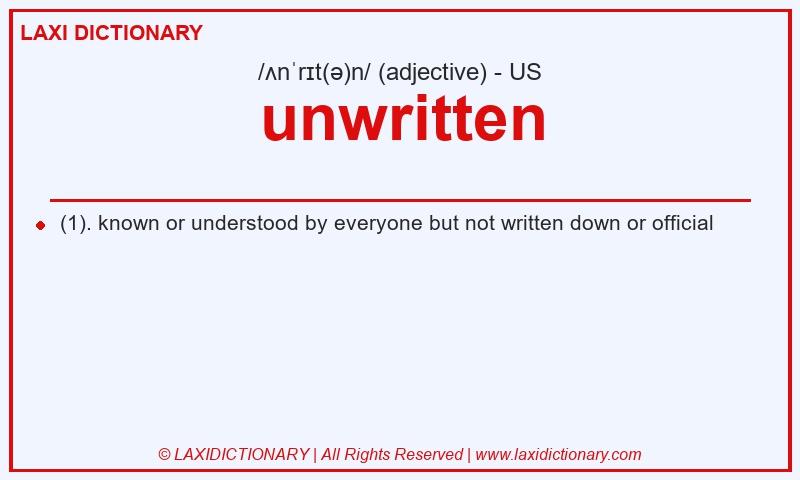 Definition unwritten in American English
