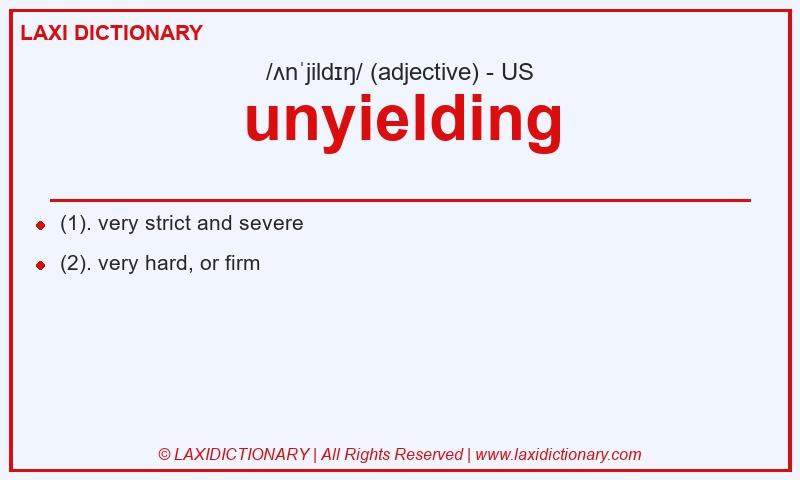 Definition unyielding in American English