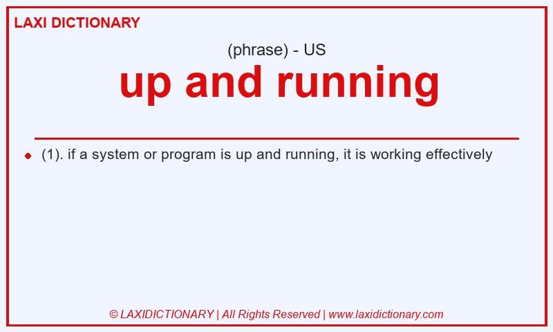 Definition up and running in American English