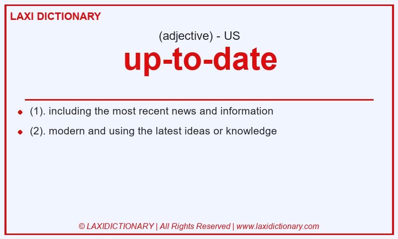 Definition up-to-date in American English