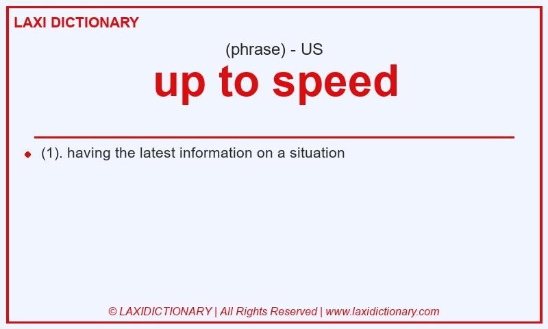 Definition up to speed in American English