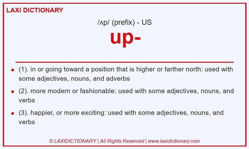 Definition up- in American English