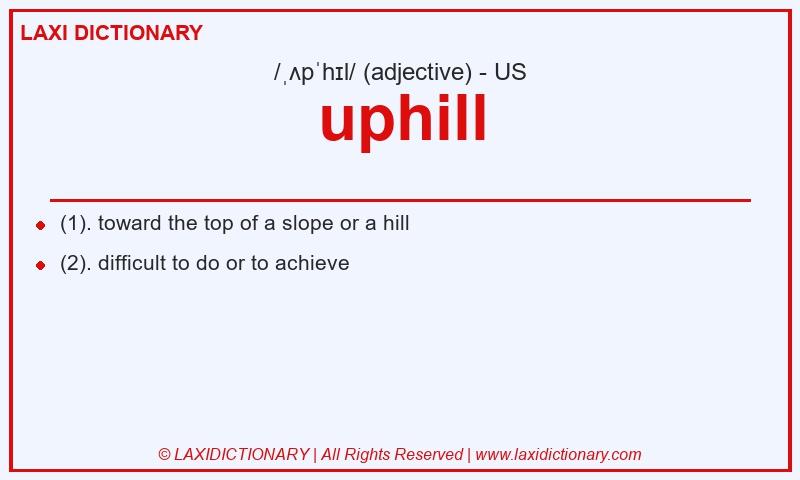 Definition uphill in American English