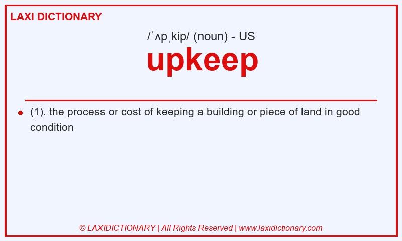 Definition upkeep in American English