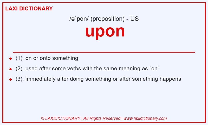 Definition upon in American English