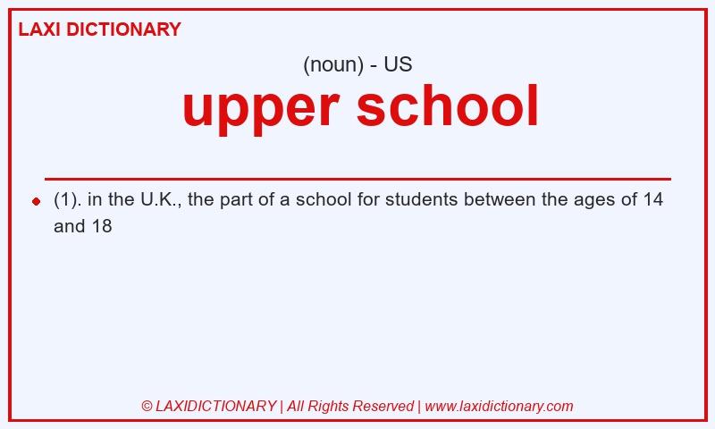 Definition upper school in American English
