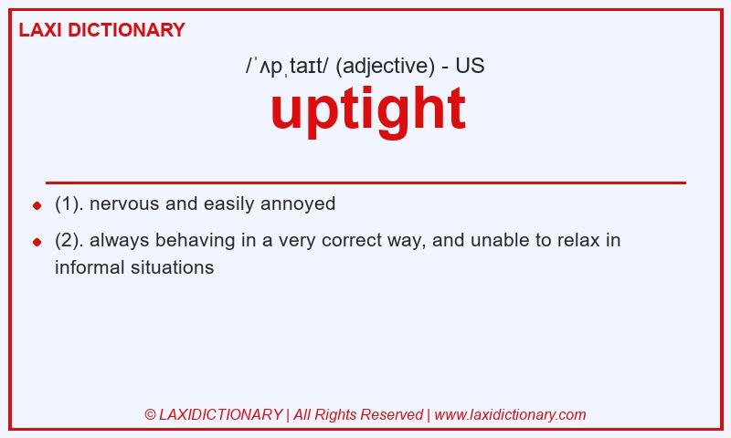Definition uptight in American English