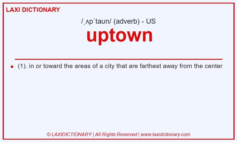 Definition uptown in American English