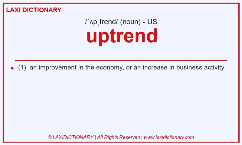 Definition uptrend in American English