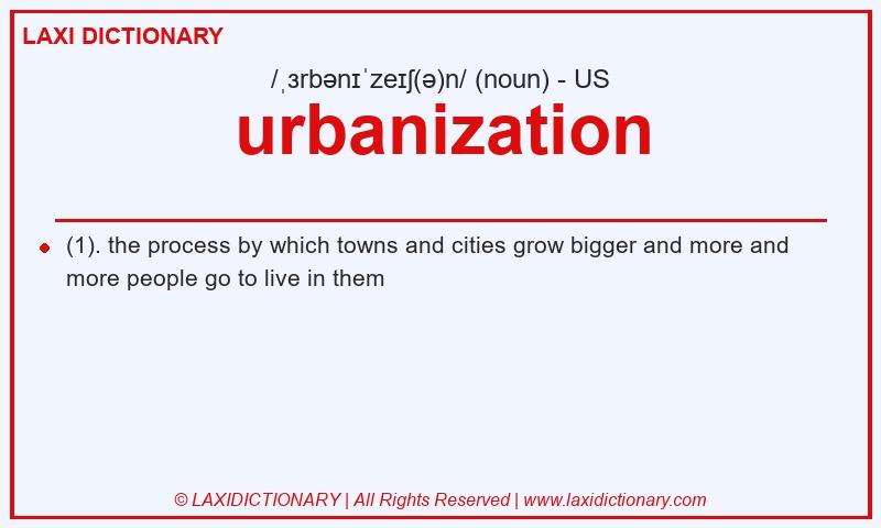 Definition urbanization in American English