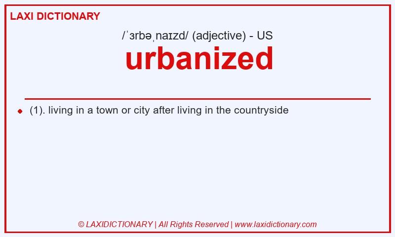 Definition urbanized in American English