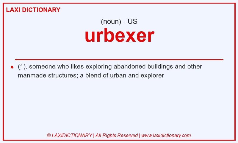 Definition urbexer in American English
