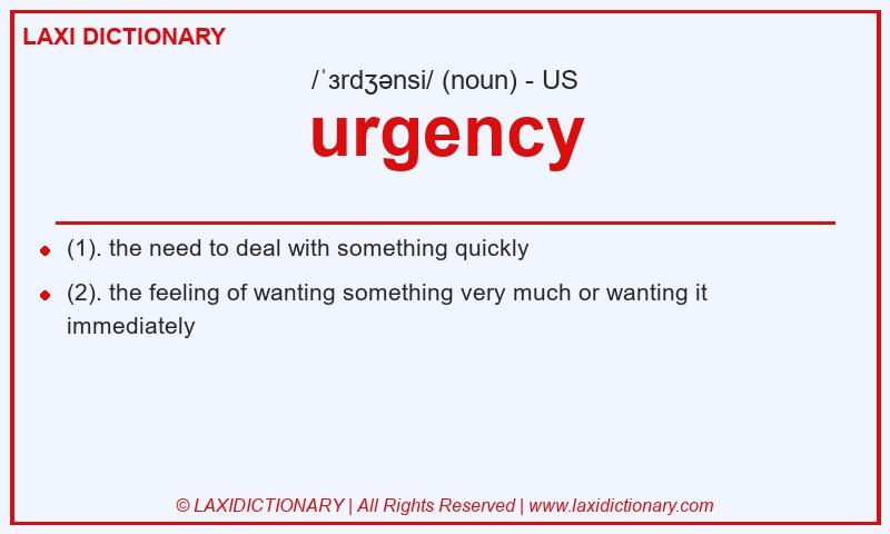 Definition urgency in American English