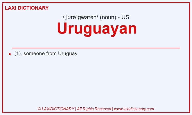 Definition Uruguayan in American English